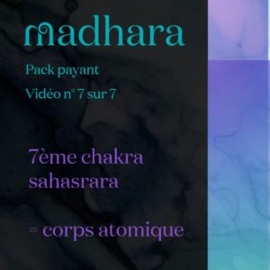 Vidéo yoga - chakra n°7 - sahasrara